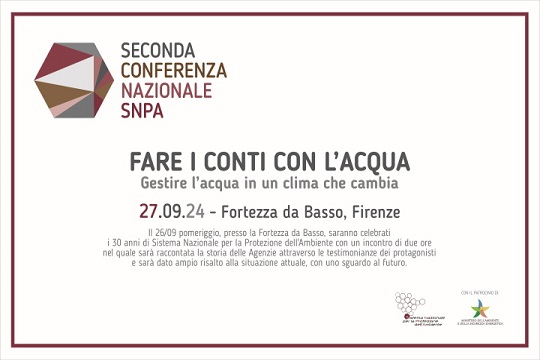 “Fare i conti con l’acqua”: a Firenze la Conferenza nazionale Snpa