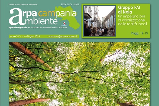E' on line il nuovo numero del Magazine Arpa Campania Ambiente - Giugno 2024