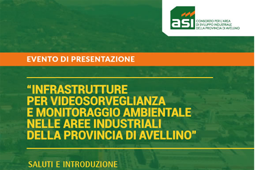 Presentazione del progetto “Infrastrutture per videosorveglianza e monitoraggio ambientale nelle aree industriali" di Avellino